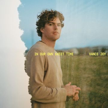 VANCE JOY - IN OUR OWN SWEET TIME