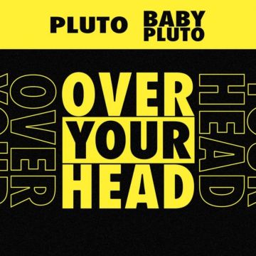 FUTURE & LIL UZI VERT - OVER YOUR HEAD (YELLOW VINYL)