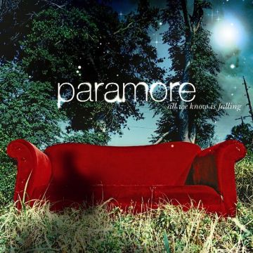 PARAMORE - ALL WE KNOW IS FALLING
