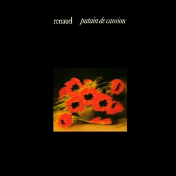 RENAUD - PUTAIN DE CAMION