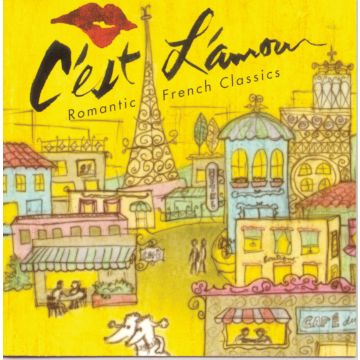 VARIOUS ARTISTS - C?EST L?AMOURI: ROMANTIC FRENCH CLASSICS / VARIOUS