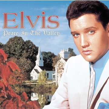 ELVIS PRESLEY - PEACE IN THE VALLEY: COMPLETE GOSPEL RECORDINGS