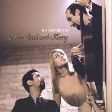 PETER, PAUL & MARY - VERY BEST OF PETER PAUL & MARY