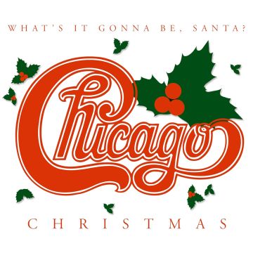 CHICAGO - CHRISTMAS: WHAT'S IT GONNA BE SANTA