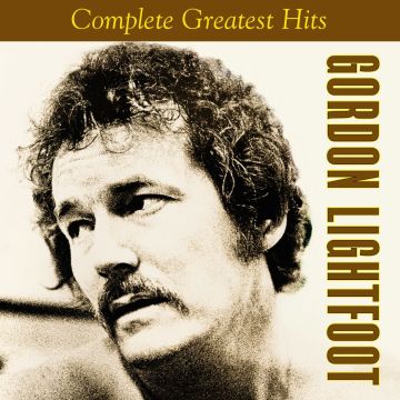GORDON LIGHTFOOT - COMPLETE GREATEST HITS
