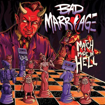 BAD MARRIAGE - MATCH MADE IN HELL (BLOOD MOON VINYL/GATEFOLD)