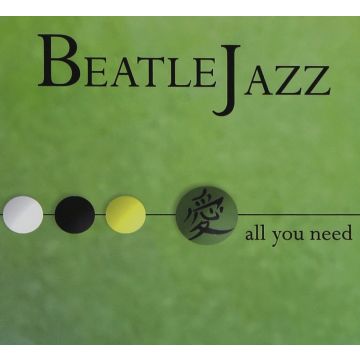 BEATLEJAZZ - ALL YOU NEED