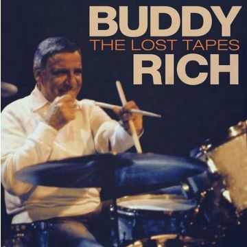 Buddy Rich - The Lost Tapes
