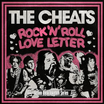 CHEATS - ROCK N ROLL LOVE LETTER/CUSSIN, CRYING N CARRYING ON