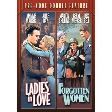 PRE-CODE DOUBLE FEATURE: LADIES IN LOVE (1930)/FORGOTTEN WOM - PRE-CODE DOUBLE FEATURE: LADIES IN LOVE (1930)/FORGOTTEN WOMEN (1