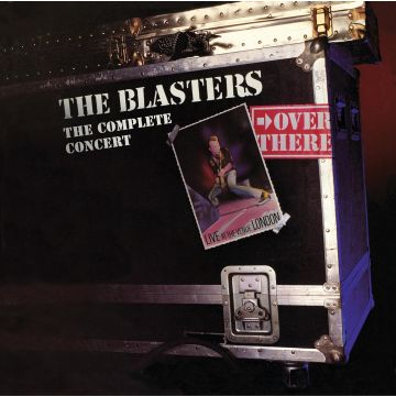 BLASTERS - OVER THERE: LIVE AT THE VENUE, LONDON - THE COMPLETE CONCERT