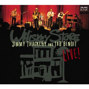 BENOIT / THACKERY - WHISKEY STORE LIVE