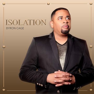 BYRON CAGE - ISOLATION