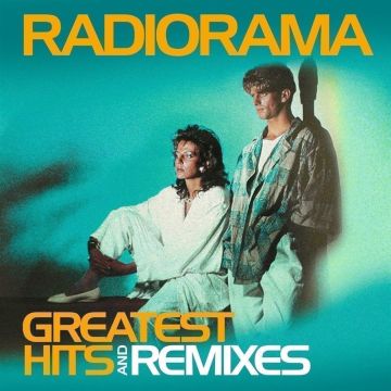 RADIORAMA - GREATEST HITS & REMIXES