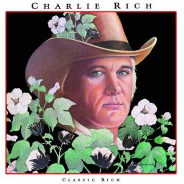 CHARLIE RICH - CLASSIC RICH