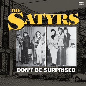 SATYRS - DON'T BE SURPRISED (YELLOW VINYL)