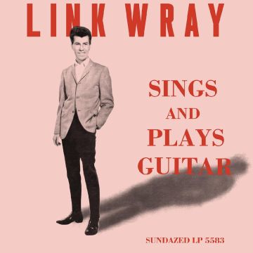 LINK WRAY - SINGS & PLAYS GUITAR (PINK VINYL)