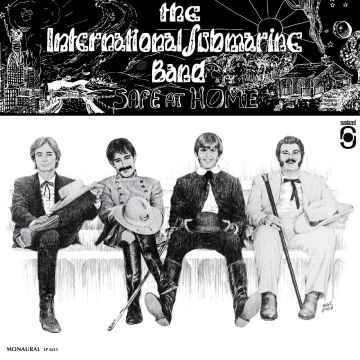 INTERNATIONAL SUBMARINE BAND (FEATURING GRAM PARSONS) - SAFE AT HOME (ALL ANALOG MONO EDITION)