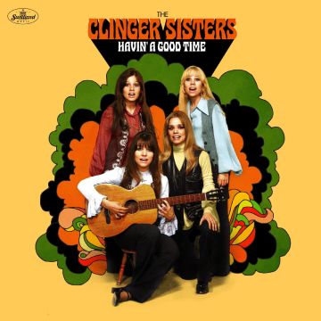 CLINGER SISTERS - HAVIN A GOOD TIME
