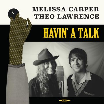 CARPER,MELISSA & THEO LAWRENCE - HAVIN A TALK