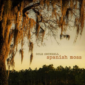 COLE SWINDELL - SPANISH MOSS