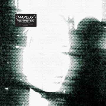 MAREUX - PERFECT GIRL (10TH ANNIVERSARY)