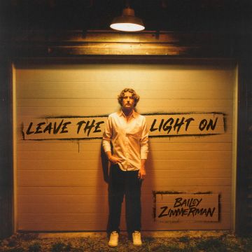 BAILEY ZIMMERMAN - LEAVE THE LIGHT ON