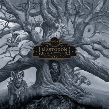 MASTODON - HUSHED & GRIM