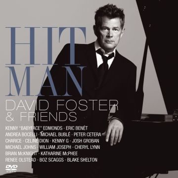 DAVID FOSTER - HIT MAN: DAVID FOSTER & FRIENDS