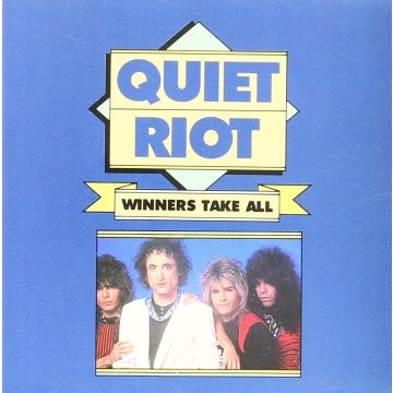 QUIET RIOT - WINNERS TAKE ALL (CUM ON FEEL THE NOIZE)