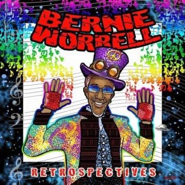 BERNIE WORRELL - RETROSPECTIVES