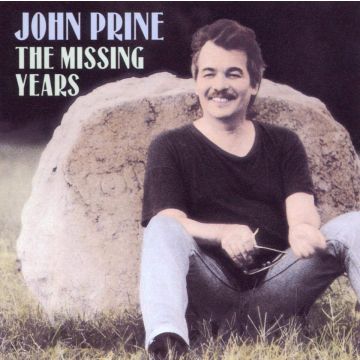 JOHN PRINE - MISSING YEARS