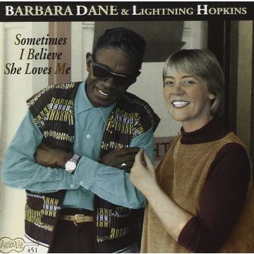 BARBARA; LIGHTNING HOPKINS DANE - SOMETIMES I BELIEVE SHE LOVES ME