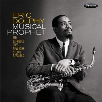 ERIC DOLPHY - MUSICAL PROPHET: THE EXPANDED 1963 NEW YORK STUDIO SESSIONS (3 CD