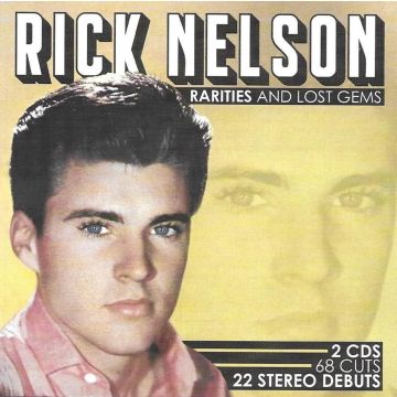 RICKY NELSON - RARITIES & LOST GEMS