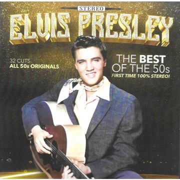 ELVIS PRESLEY - BEST OF THE 50S-32 CUTS-ALL 50S ORIGINALS-FIRST TIME 100% STEREO