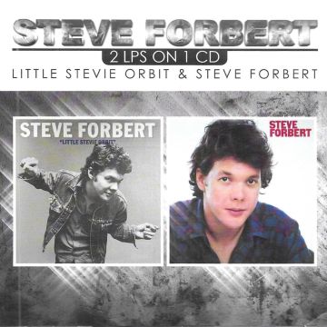 STEVE FORBERT - LITTLE STEVIE ORBIT & STEVE FORBERT