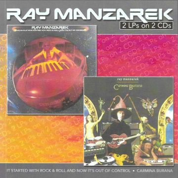 RAY MANZAREK - 2 LPS ON 2 CDS-IT STARTED WITH ROCK & ROLL-CARMINA BURANA