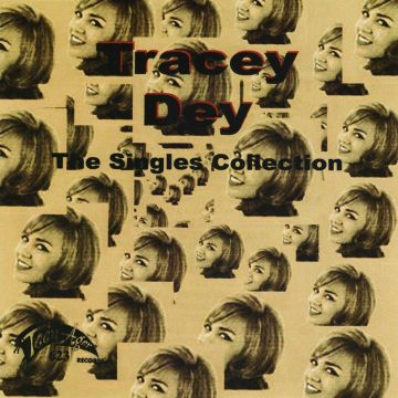 TRACEY DEY - SINGLES COLLECTION