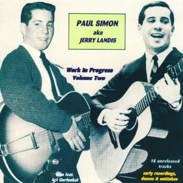 PAUL AKA JERRY LANDIS SIMON - WORK IN PROGRESS, VOL. 2 - EARLY RECORDINGS, DEMOS & OUTTAKES