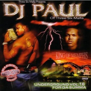 THREE 6 MAFIA PRESENTS DJ PAUL - UNDERGROUND VOL.16 FOR DA SUMMA