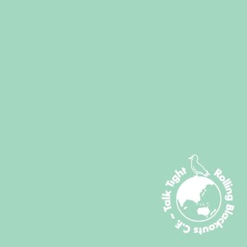 ROLLING BLACKOUTS COASTAL FEVER - TALK TIGHT (DL CARD)