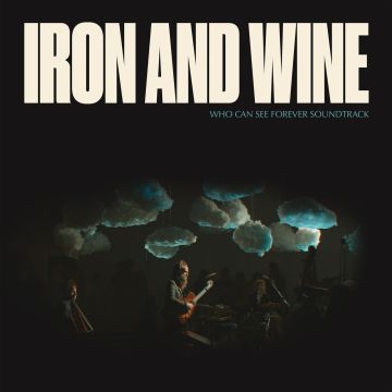 IRON & WINE - WHO CAN SEE FOREVER OST (BLUE VINYL)