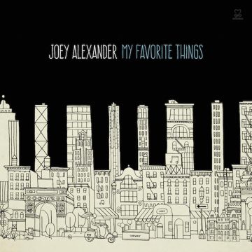 JOEY ALEXANDER - MY FAVORITE THINGS