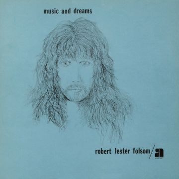 ROBERT LESTER FOLSOM - MUSIC & DREAMS