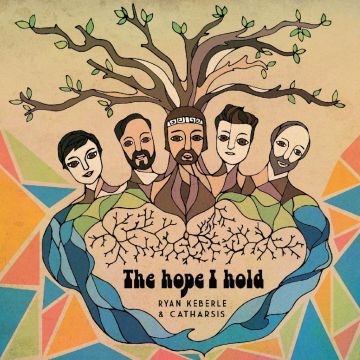 KEBERLE,RYAN & CATHARSIS - HOPE I HOLD