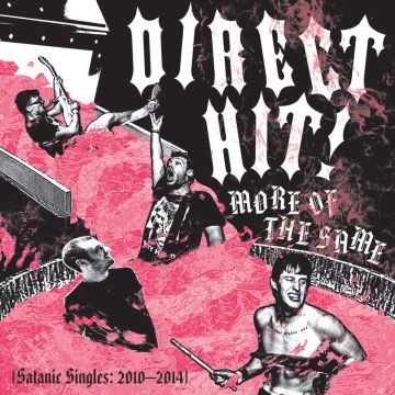 DIRECT HIT! - MORE OF THE SAME: SATANIC SINGLES 2010-2014