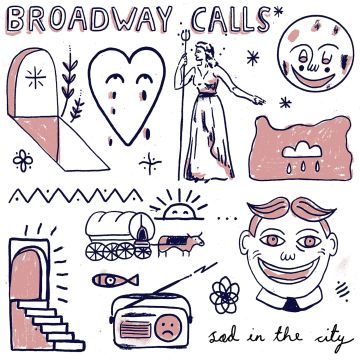BROADWAY CALLS - SAD IN THE CITY