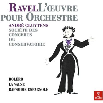ANDRE CLUYTENS - RAVEL: ORCHESTRAL WORKS