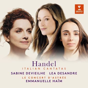 EMMANUELLE HAIM - HANDEL: AMINTE E FILLIDE, LUCREZIA, ARMIDA ABBANDONATA